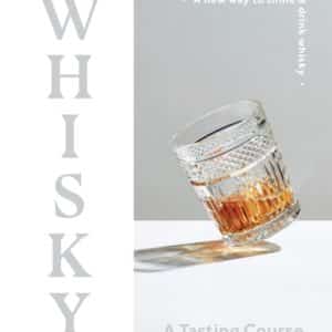 Whisky A Tasting Course